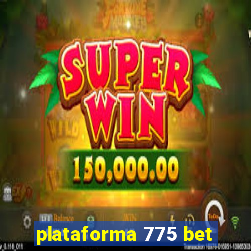 plataforma 775 bet